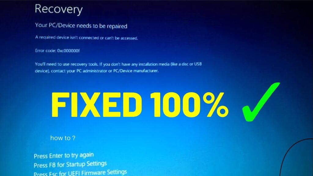 Your Pc Device Needs To Be Repaired Windows 10 Error Code 0xc00000f ...